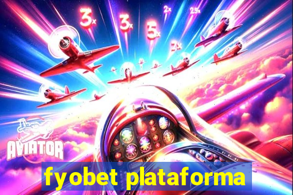 fyobet plataforma